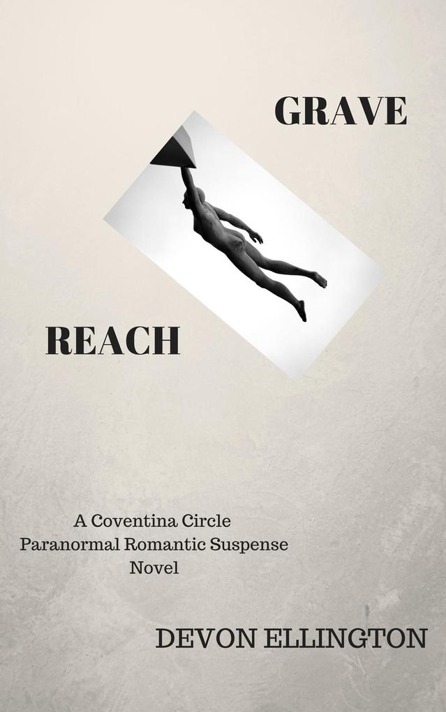 Grave Reach (Coventina Circle Paranormal Romance #4)