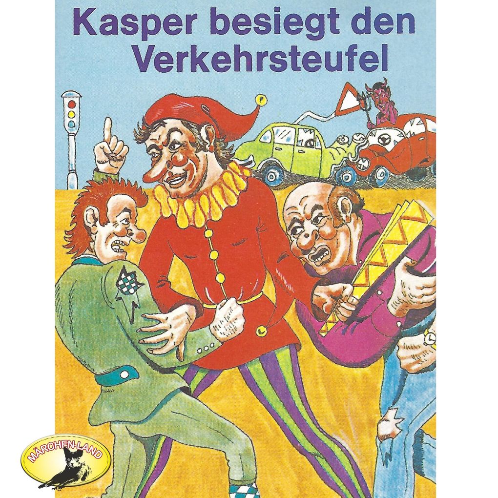 Kasper besiegt den Verkehrsteufel