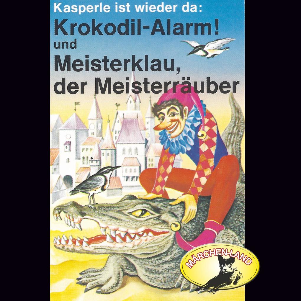 Krokodil-Alarm! und Meisterklau der Meisterräuber