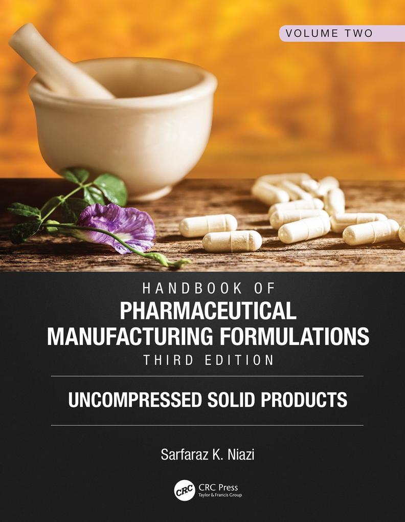 Handbook of Pharmaceutical Manufacturing Formulations Third Edition