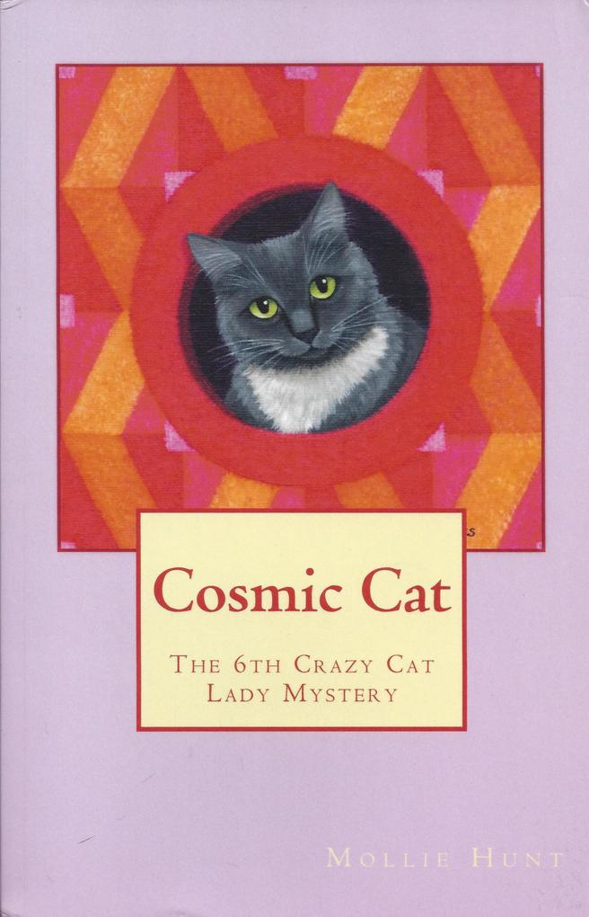 Cosmic Cat (Crazy Cat Lady cozy mysteries #6)