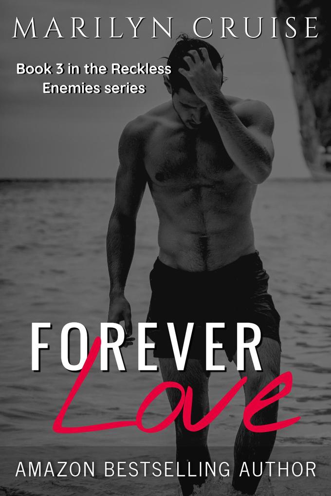 Forever Love (Reckless Enemies #3)