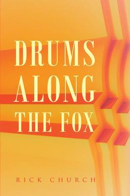 Drums along the Fox