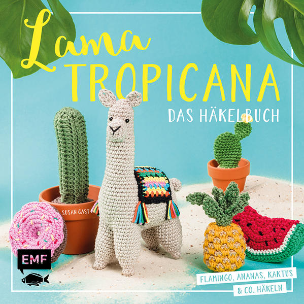 Image of Lama Tropicana - Das Häkelbuch