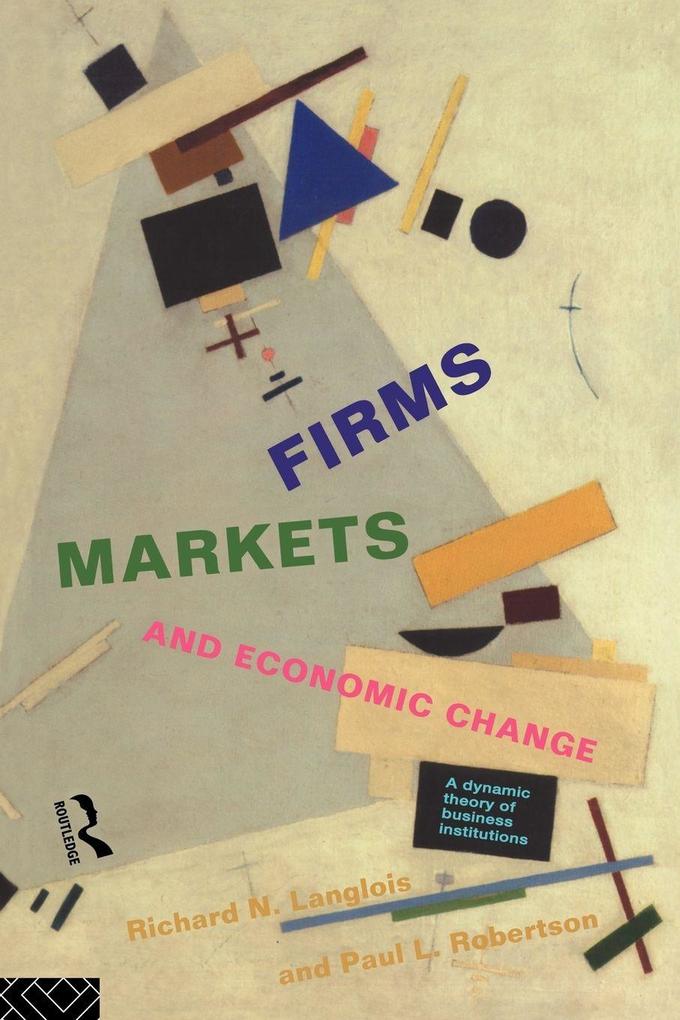 Firms Markets and Economic Change