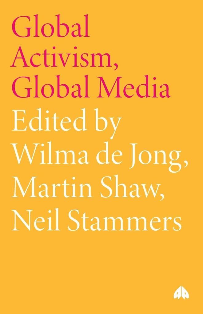 Global Activism Global Media