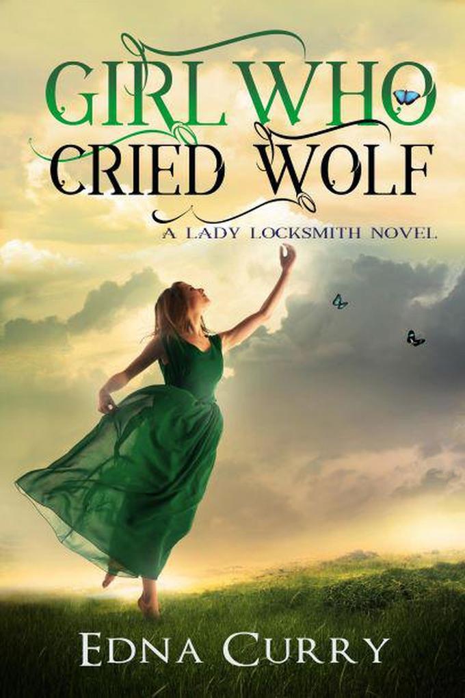 Girl Who Cried Wolf (Lady Locksmith Series #4)