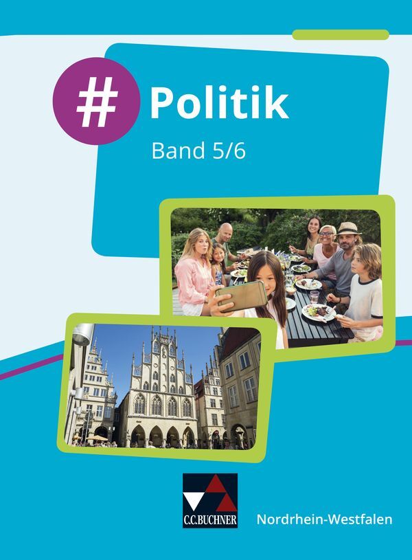 #Politik - Nordrhein-Westfalen 5/6 Schülerbuch - Barbara Hansen/ Nicola Huhn/ André Kost/ Oliver Schulz/ Veronika Simon