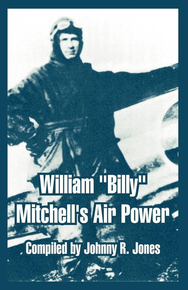 William 'Billy' Mitchell's Air Power