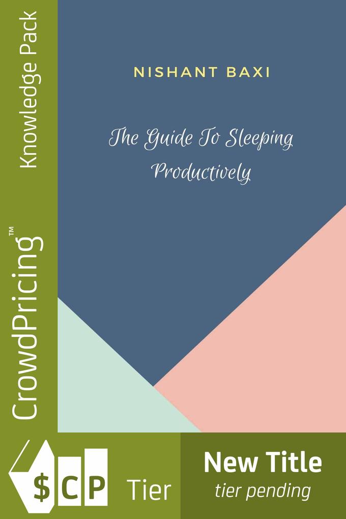 The Guide To Sleeping Productively