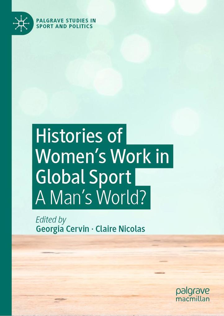 Histories of Women‘s Work in Global Sport