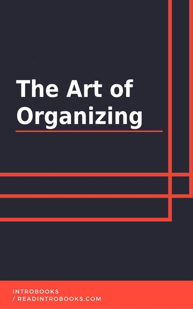 The Art of Organizing