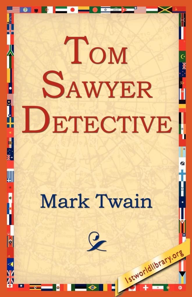 Tom Sawyer Detective - Mark Twain