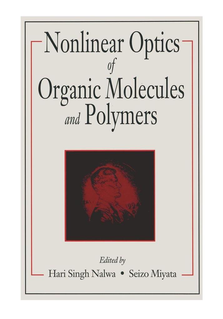 Nonlinear Optics of Organic Molecules and Polymers