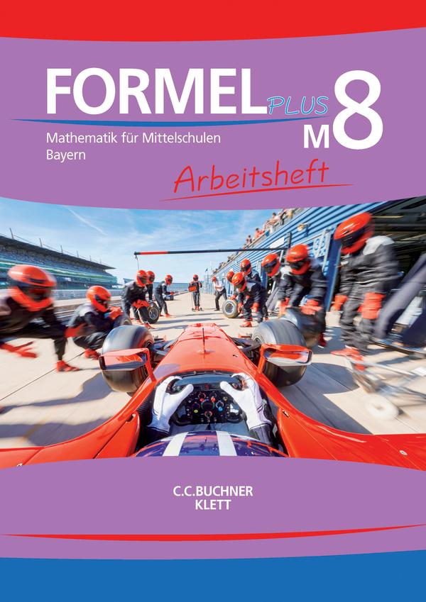 Formel PLUS M8 Arbeitsheft Bayern