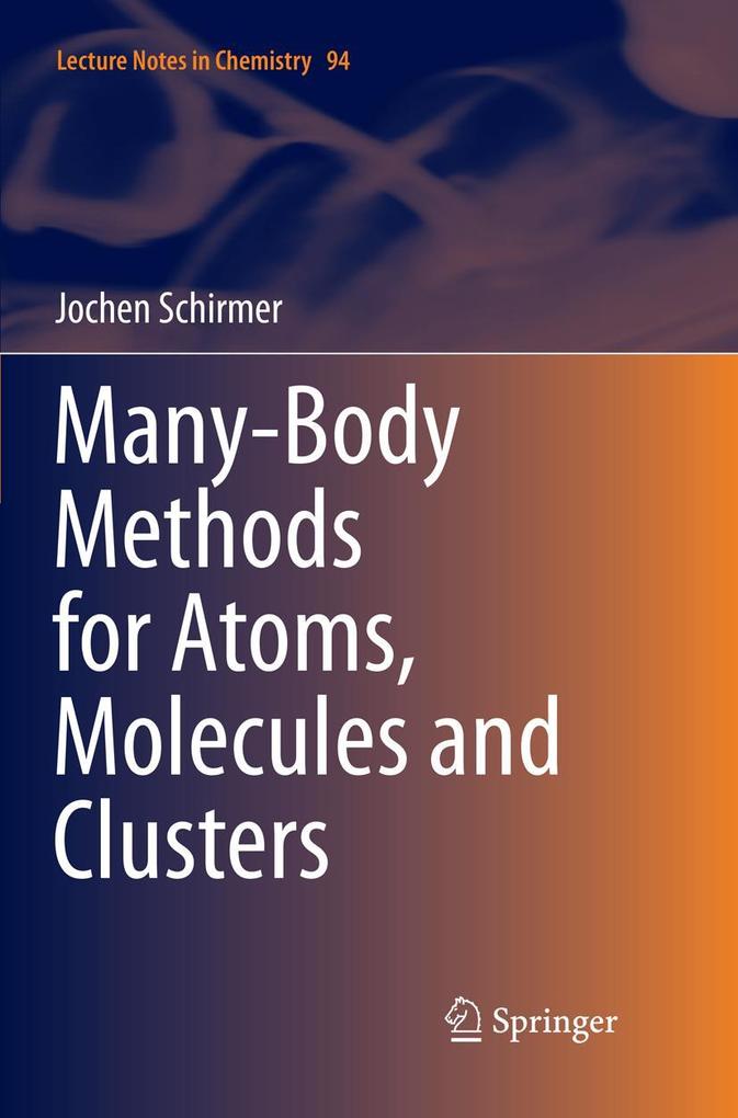 Many-Body Methods for Atoms Molecules and Clusters