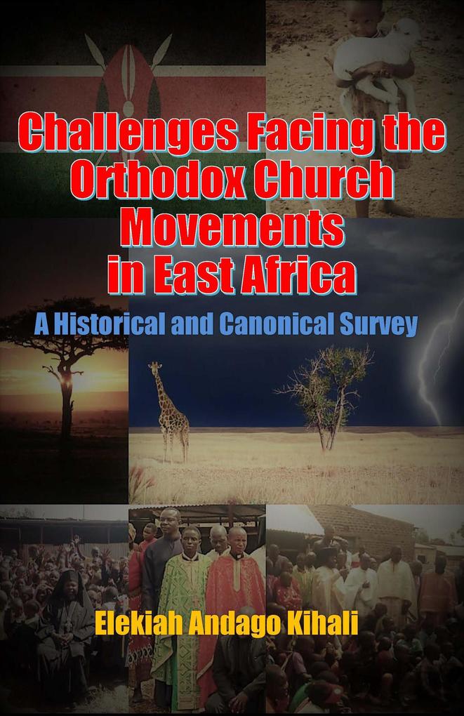 Challenges Facing the Orthodox Church Movements in East Africa