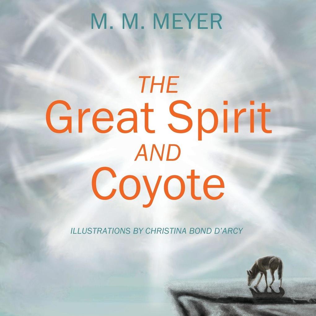 The Great Spirit and Coyote
