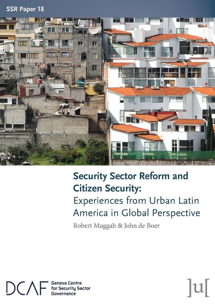 Security Sector Reform and Citizen Security