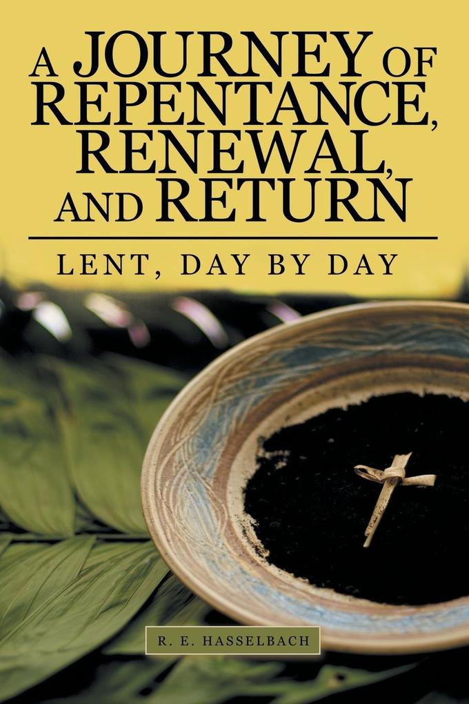 A Journey of Repentance Renewal and Return