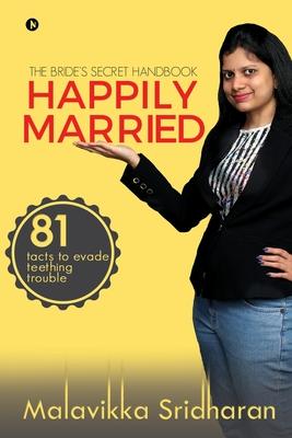 Happily Married: The Bride‘s Secret Handbook