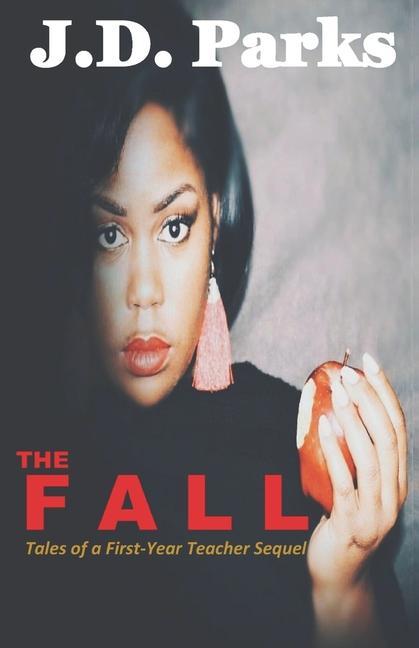 The Fall: Tales of a First-Year Teacher Sequel