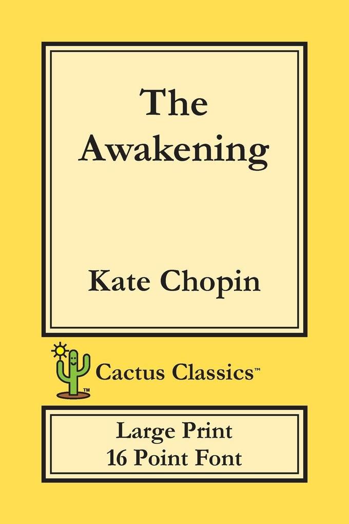 The Awakening (Cactus Classics Large Print)