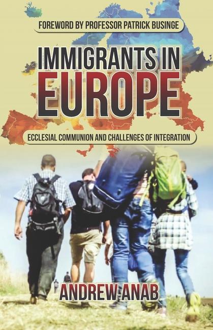 Immigrants in Europe: Ecclesial Communion and Challenges of Integration