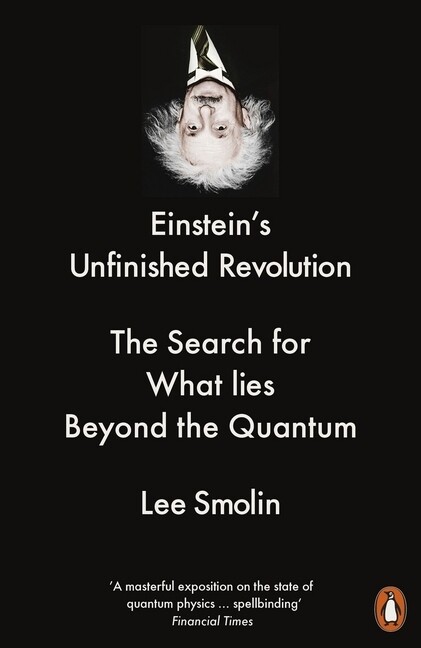 Einstein‘s Unfinished Revolution