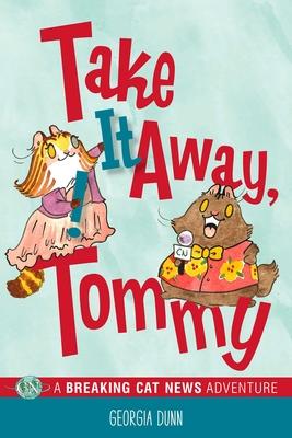 Take It Away Tommy!