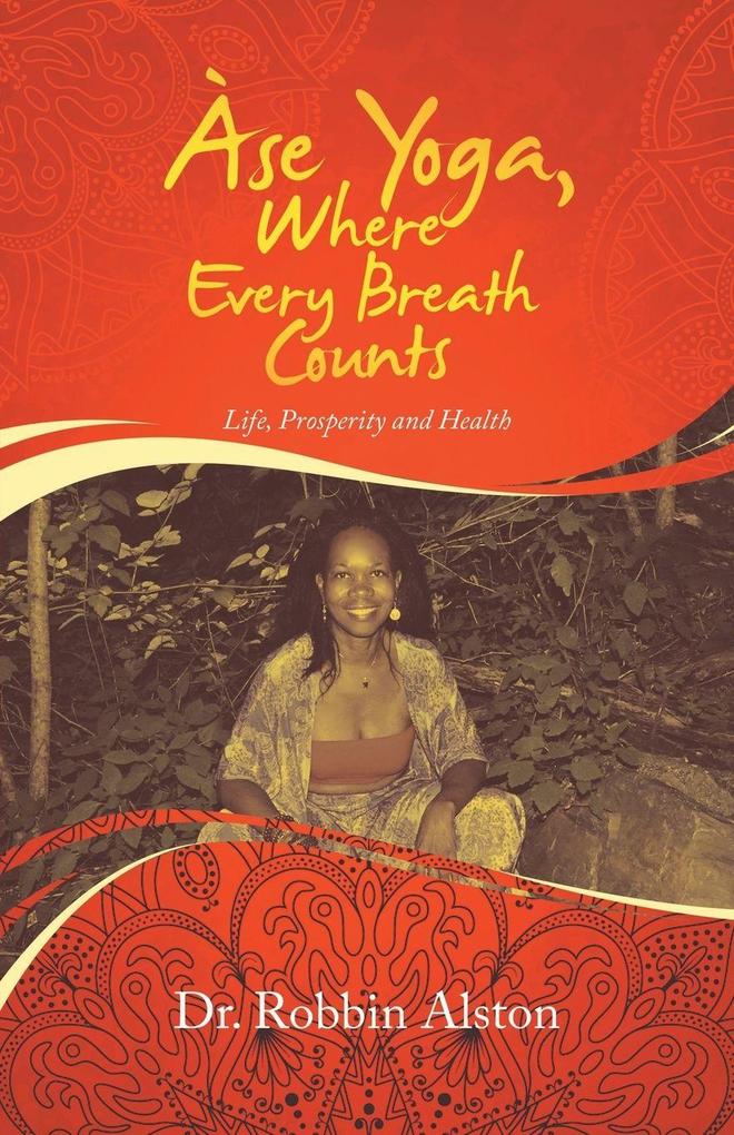 Àse Yoga Where Every Breath Counts