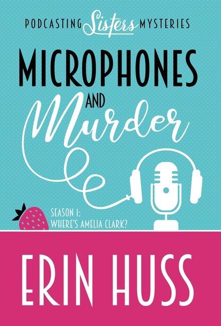 MICROPHONES AND MURDER