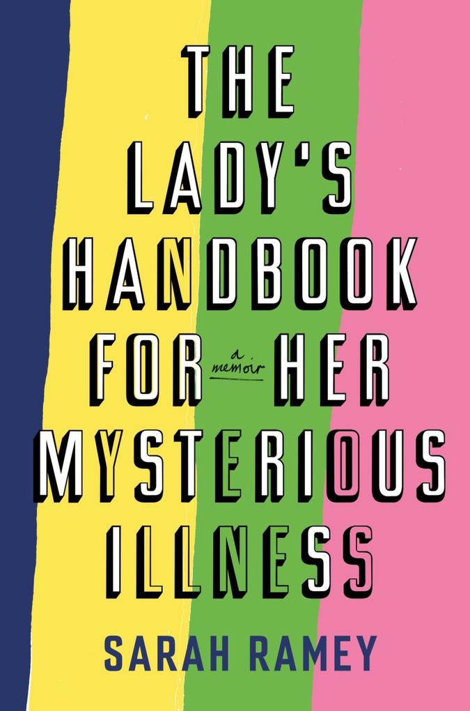 The Lady‘s Handbook For Her Mysterious Illness
