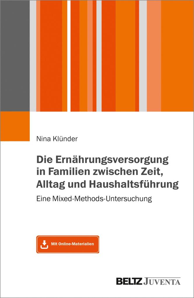 Die Ernährungsversorgung in Familien zwischen Zeit Alltag und Haushaltsführung