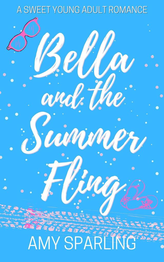 Bella and the Summer Fling (Love on the Track #2)