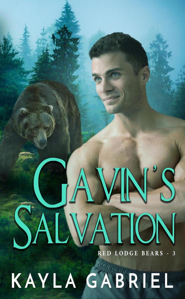 Gavin‘s Salvation (Red Lodge Bears #3)