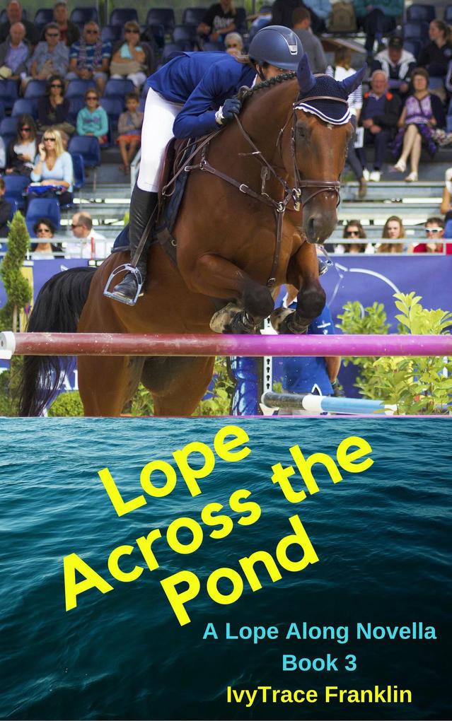 Lope Across the Pond (Lope Along Books #3)