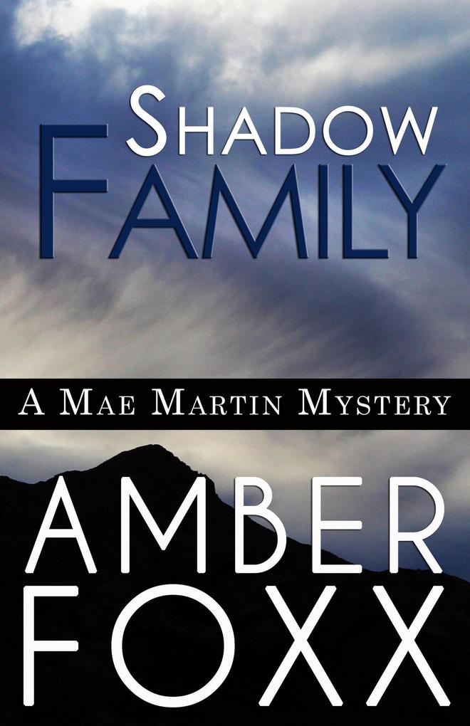Shadow Family (Mae Martin Mysteries #7)