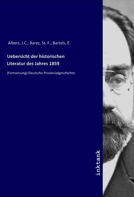 Uebersicht der historischen Literatur des Jahres 1859