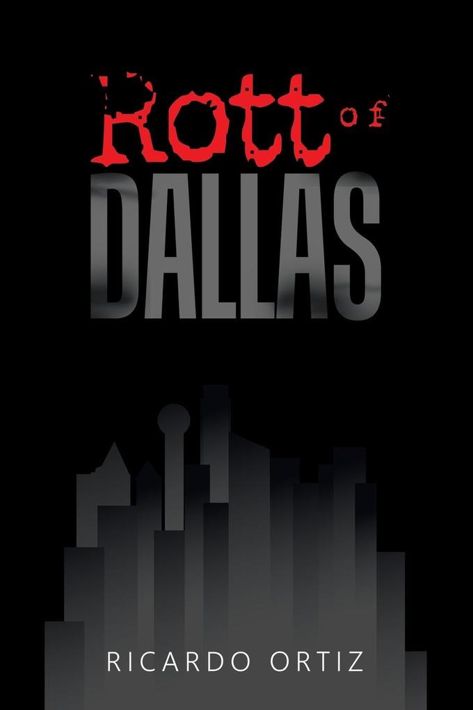 Rott of Dallas