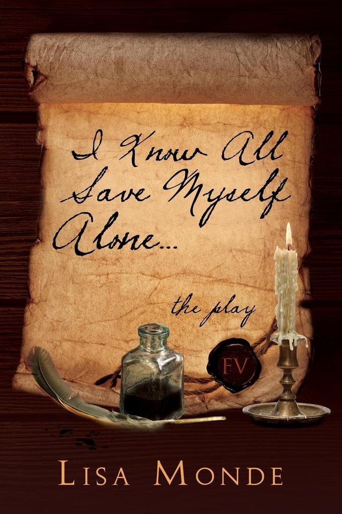 I Know All Save Myself Alone