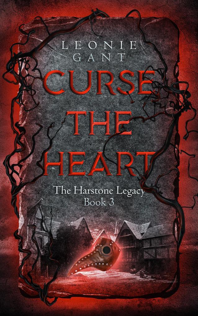 Curse the Heart (The Harstone Legacy #3)