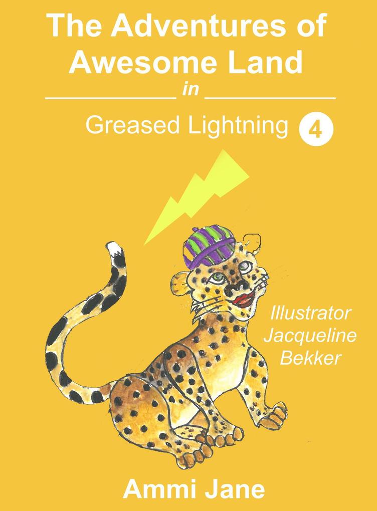 Greased Lightning (The Adventures of Awesome Land #4)