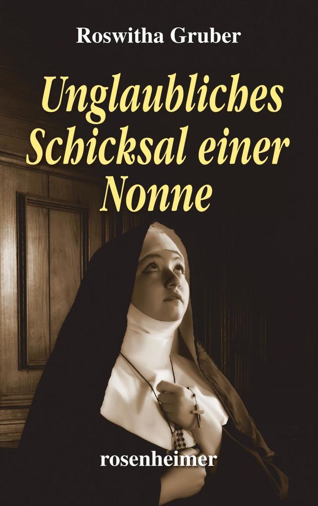 Image of Unglaubliches Schicksal einer Nonne