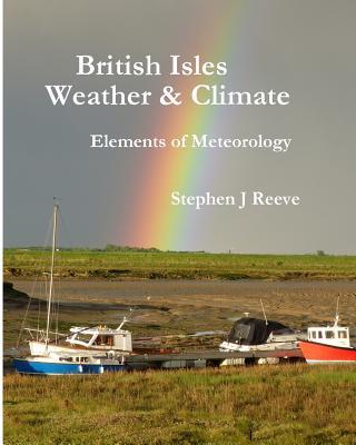 British Isles Weather and Climate: Elements of Meteorology