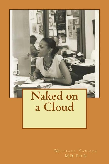 Naked on a Cloud: Bioenergy Book One