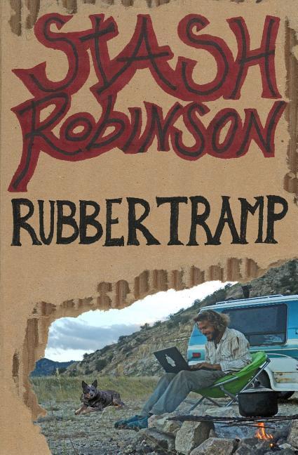 Stash Robinson: Rubber Tramp