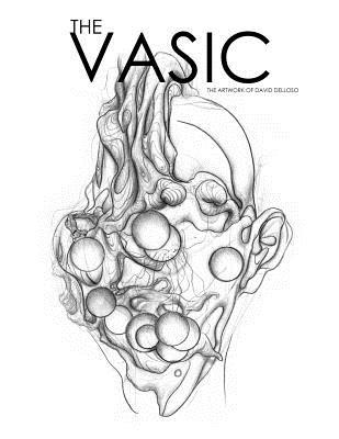 The Vasic: The Artwork of David Delloso