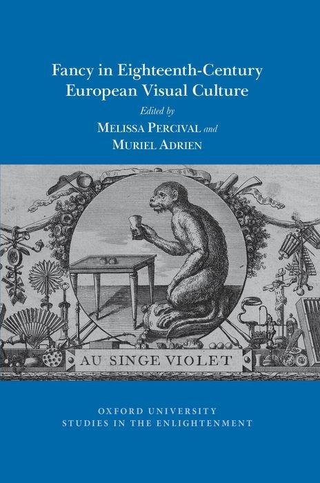 Fancy in Eighteenth-Century European Visual Culture