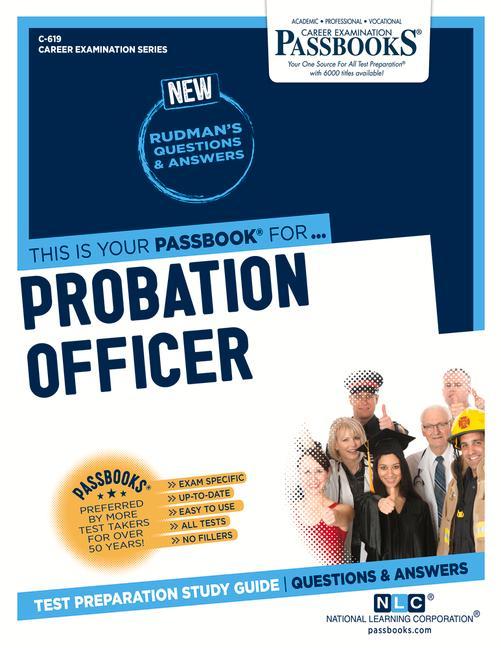 Probation Officer (C-619): Passbooks Study Guide Volume 619